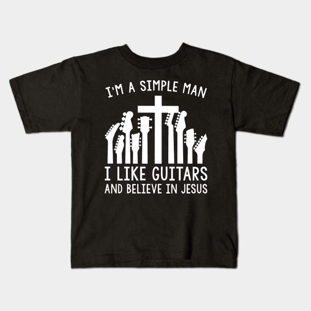 I'm A Simple Man I Like Guitars And Believe In Jesus Kids T-Shirt by TATTOO project